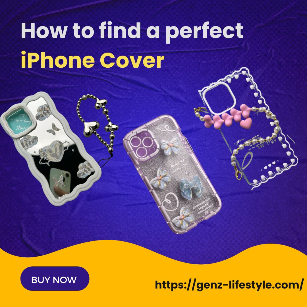 How to find a perfect iPhone Cover